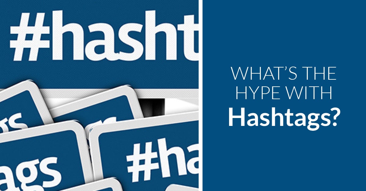 What's the hype with Hashtags?