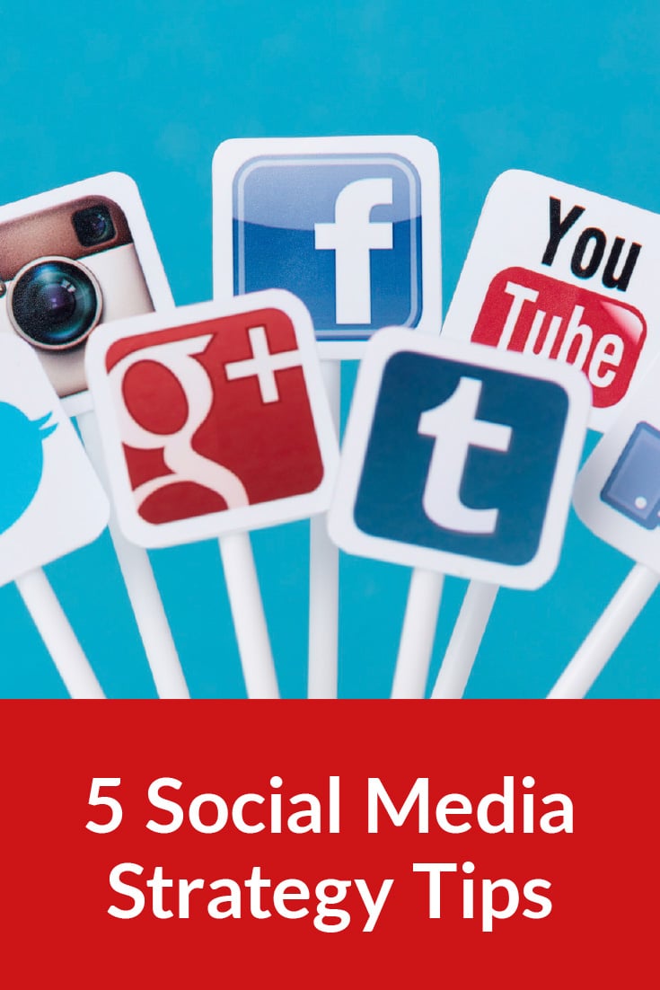 5 Social Media Strategy Tips
