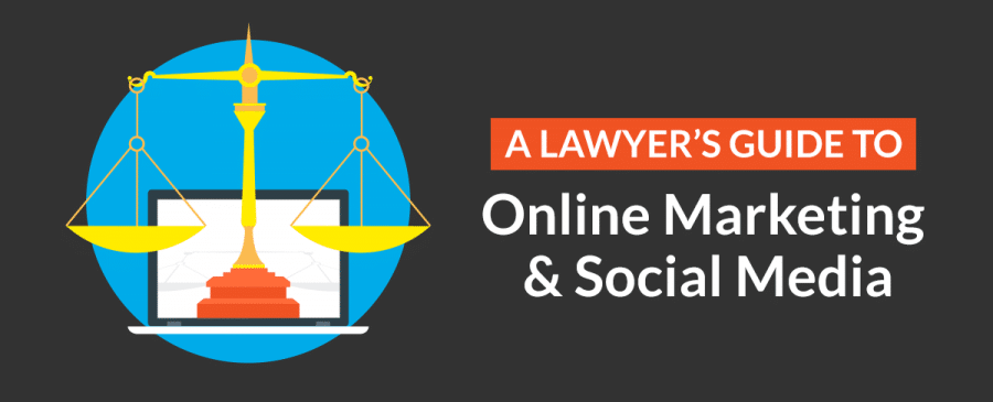 A lawyer's guide to social media marketing
