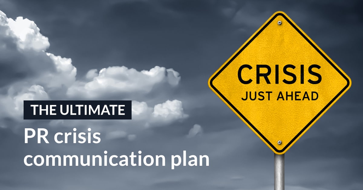 The ultimate PR crisis communications plan