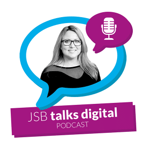 JSB Talks Digital Podcast