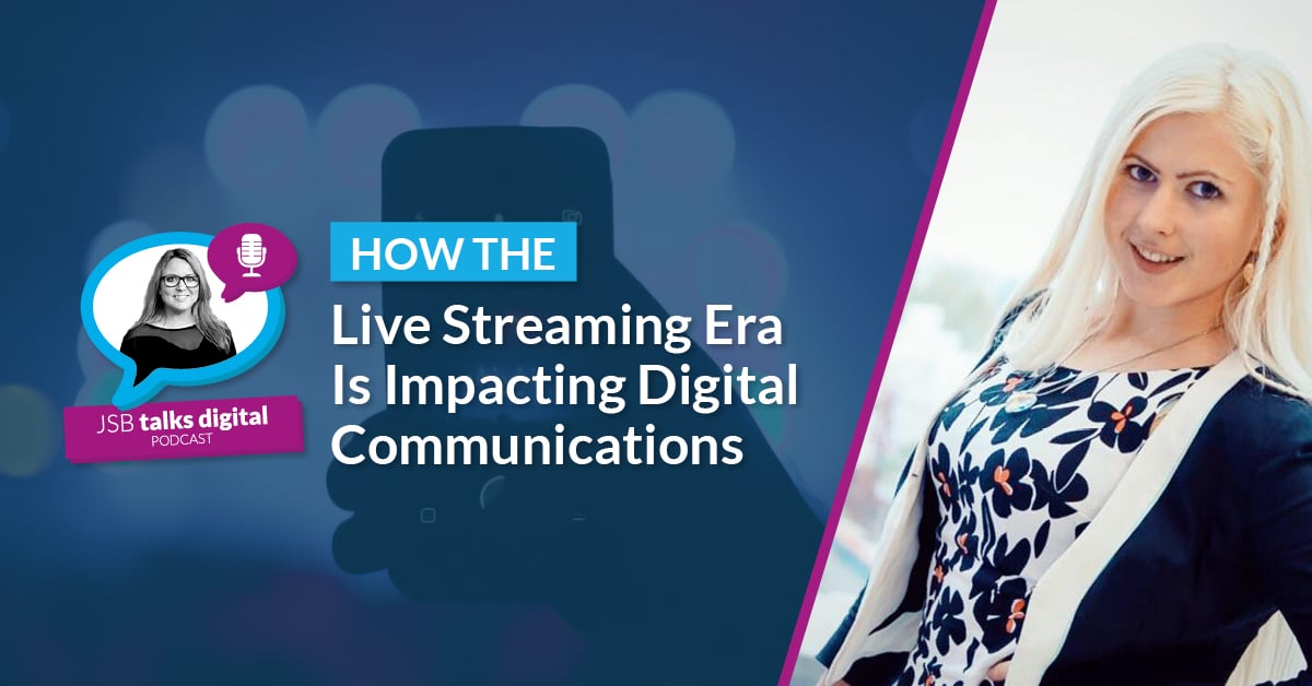 How the Live Streaming Era Is Impacting Digital Communications
