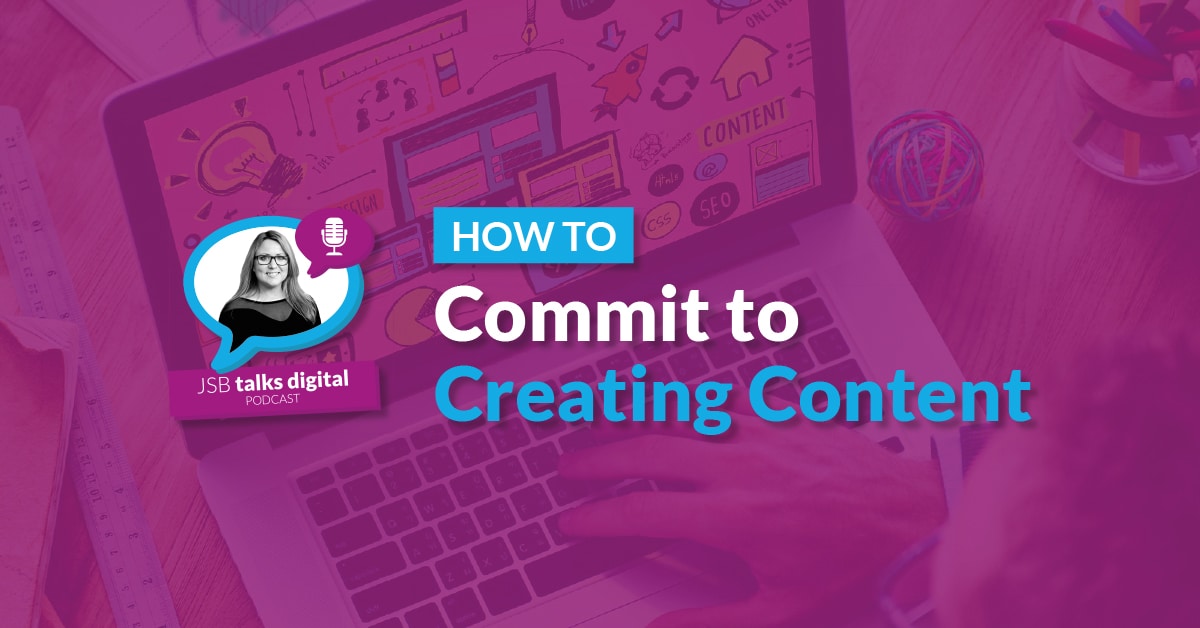 How to Commit to Creating Content