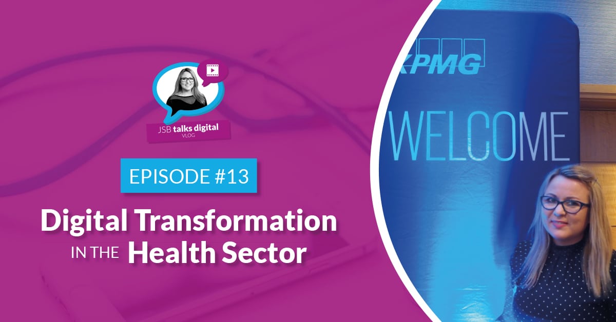JSB Talks Digital Vlog #13 - Digital Transformation in the Health Sector