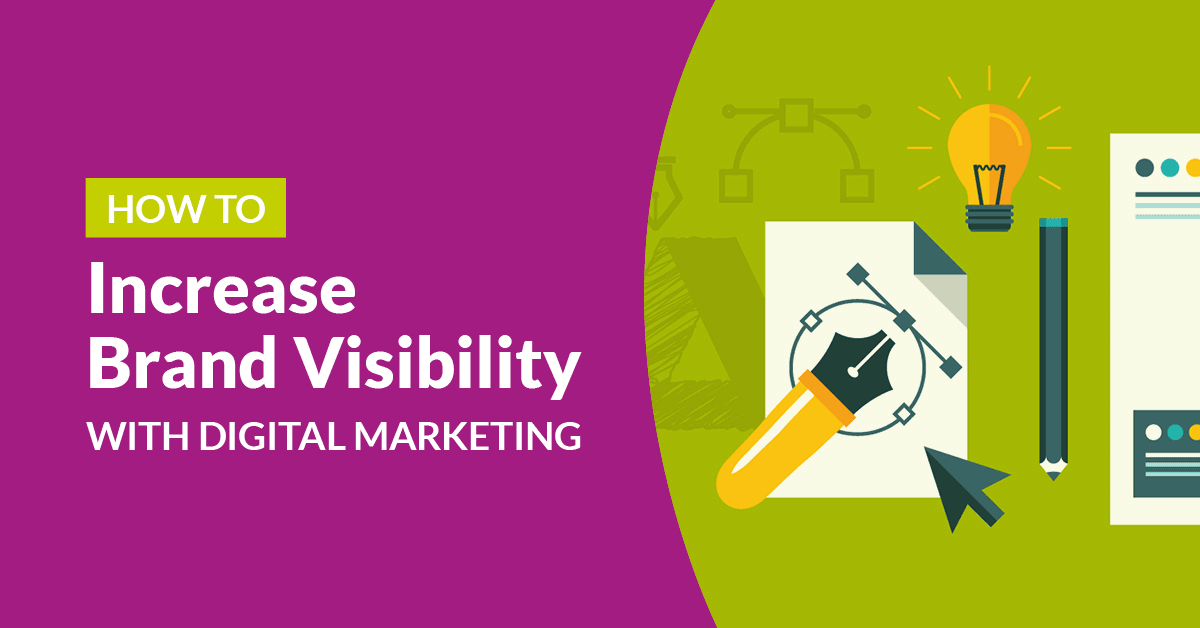 How To Increase Brand Visibility