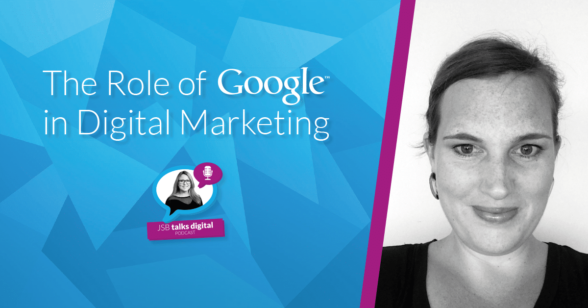 The Role of Google in Digital Marketing