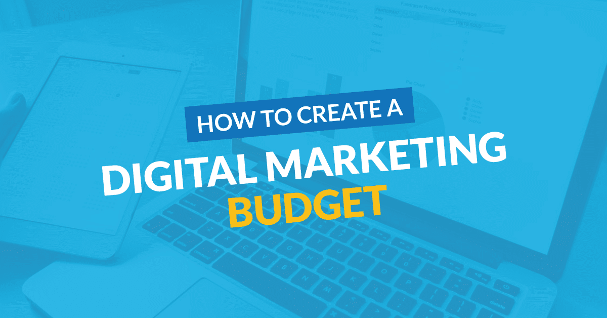 How to Create a Digital Marketing Budget