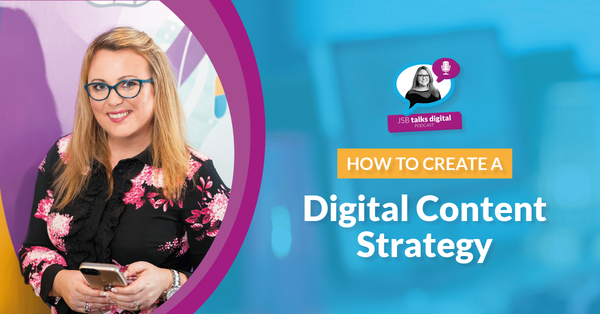You are here:Digital Training InstituteContent MarketingDigital MarketingJSB Talks DigitalHow to Create a Digital Content Strategy How to Create a Digital Content Strategy