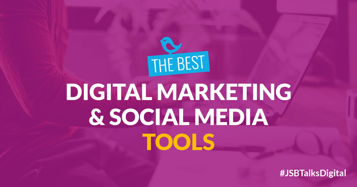 Best Digital Marketing and Social Media Tools