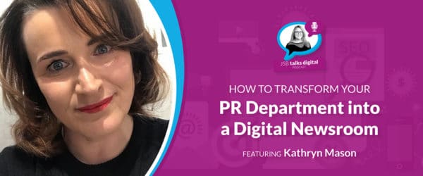 How to Transform your PR Department into a Digital Newsroom