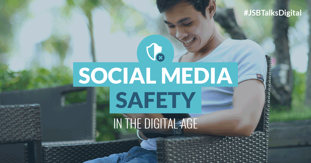 Social Media Safety in the Digital Age
