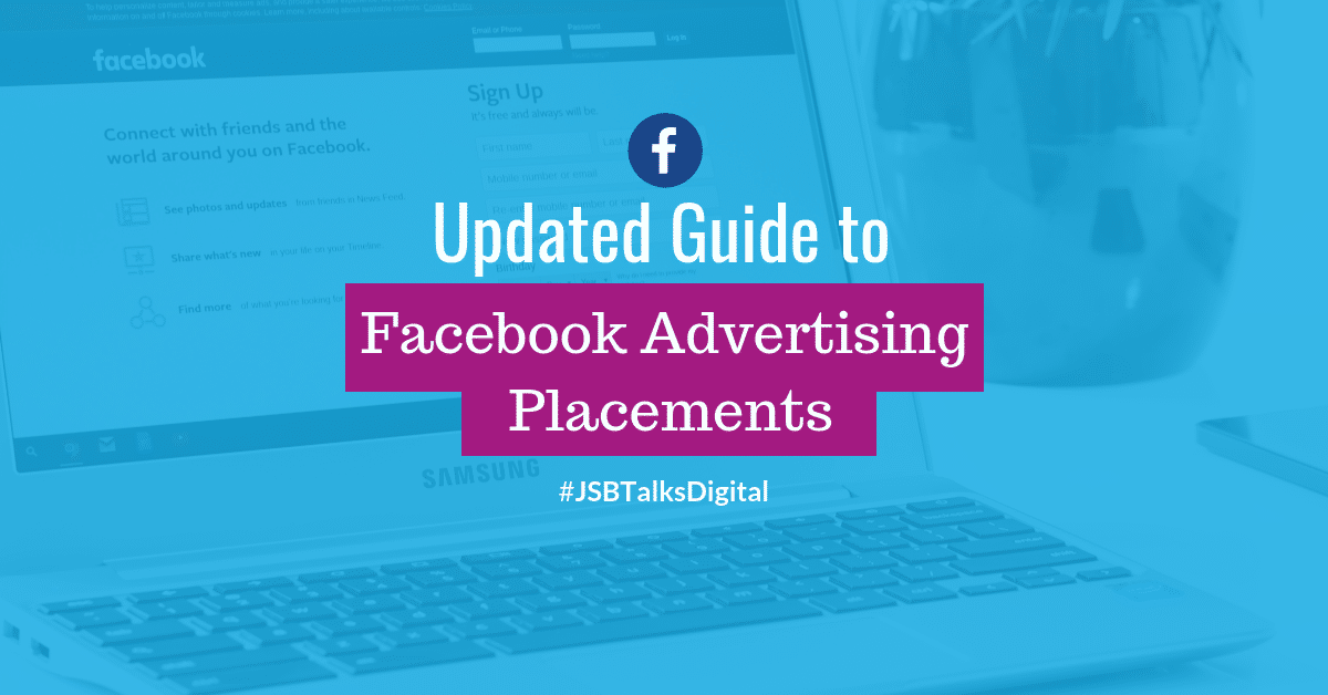 Updated Guide to Facebook Ad Placements